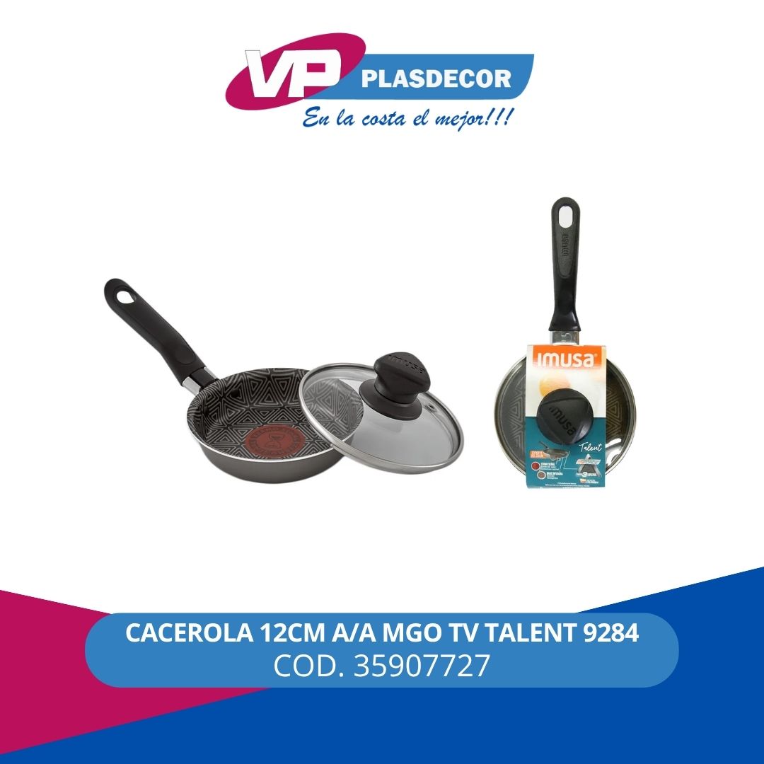CACEROLA 12CM A/A MGO TV TALENT 9284 IMU - Referencia 35907727 en PLASDECOR Montería